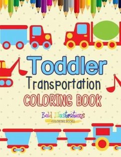 Transportation Toddler Coloring Book - Illustrations, Bold