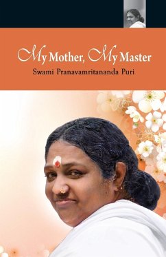 My Mother, My Master - Puri, Swami Pranavamritananda