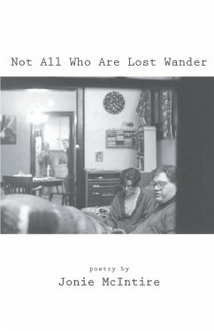 Not All Who Are Lost Wander - McIntire, Jonie