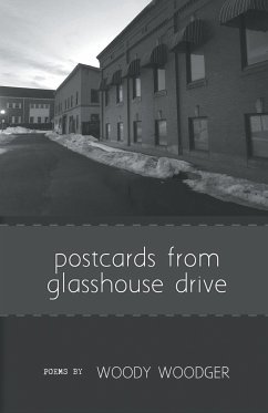 postcards from glasshouse drive - Woodger, Woody