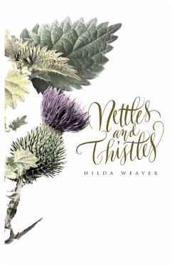 Nettles and Thistles - Weaver, Hilda