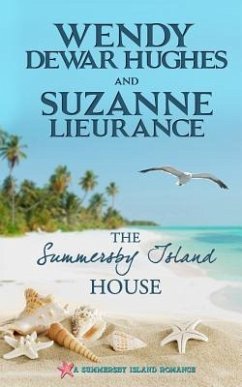 The Summersby Island House - Lieurance, Suzanne; Dewar Hughes, Wendy