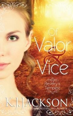 Of Valor & Vice: A Revelry's Tempest Novel - Jackson, K. J.