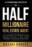 The Half Millionaire Real Estate Agent