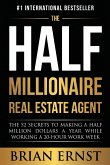 The Half Millionaire Real Estate Agent