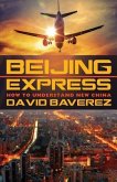 Beijing Express: How To Understand New China