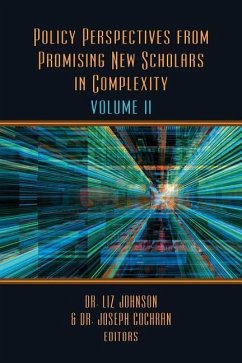 Policy Perspectives from Promising New Scholars in Complexity, Volume II - Johnson, Liz