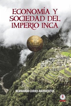 Economia y sociedad del imperio Inca - Corro-Barrientos, Bernardo