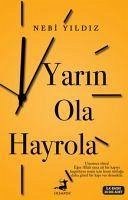Yarin Ola Hayrola - Yildiz, Nebi