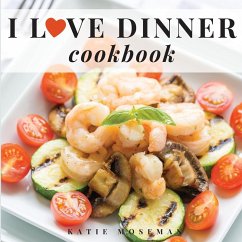Cover I Love Dinner Cookbook