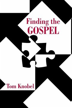 Finding the Gospel - Knobel, Tom