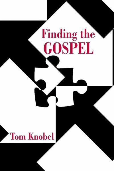 Finding the Gospel Finding the Gospel