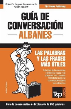 Guía de conversación Español-Albanés y mini diccionario de 250 palabras - Taranov, Andrey