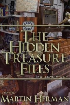 The Hidden Treasure Files: ...A Will James Mystery - Herman, Martin