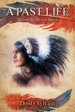 A Past Life: As Told by Brave Hawk - Sylvain, Dond