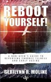 Reboot Yourself: A Non-Geek's Guide to Reversing Chronic Illness and Early Aging