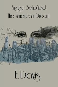 August Schofield; The American Dream - Davis, E.