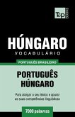 Vocabulário Português Brasileiro-Húngaro - 7000 palavras