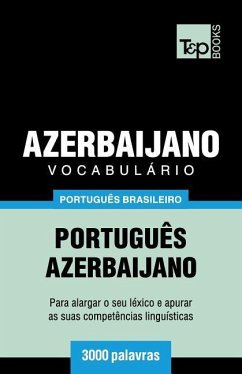 Vocabulário Português Brasileiro-Azerbaijano - 3000 palavras - Taranov, Andrey