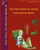 The Boyhood of Jesus Colouring Book