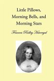 Little Pillows, Morning Bells, and Morning Stars