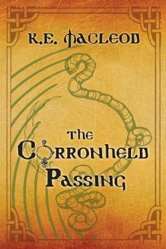 The Corronheld Passing - MacLeod, K. E.