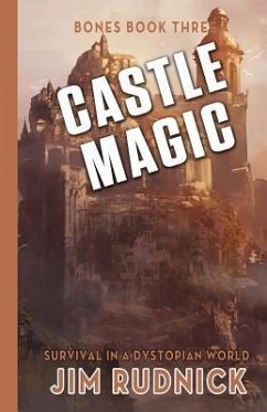 Castle Magic: Survival in a Dystopian World! - Rudnick, Jim