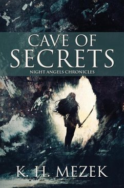 Cave of Secrets - Mezek, K. H.