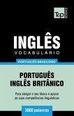 Vocabulário Português Brasileiro-Inglês - 3000 palavras: Inglês britânico