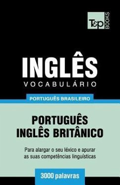 Vocabulário Português Brasileiro-Inglês - 3000 palavras: Inglês britânico - Taranov, Andrey