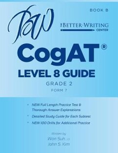 CogAT Level 8 (Grade 2) Guide: Book B - Kim, John S.; Suh, Won