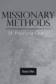 Missionary Methods: St. Paul's or Ours?