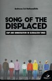 Song of the Displaced: Rap and Migration in Globalized Times