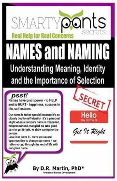 NAMES and NAMING: Understanding Meaning, identity and the Importance of Selection - Martin, D. R.