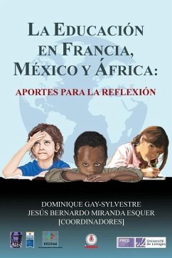 La educación en Francia, México y África: aportes para la reflexión - Gay-Sylvestre, Dominique; Miranda Esquer, Jesus Bernardo