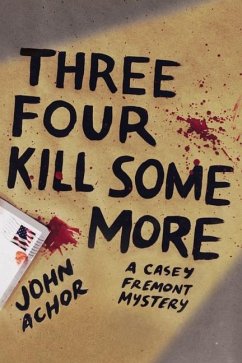 Three, Four - Kill Some More - Achor, John