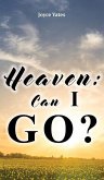 Heaven: Can I Go?