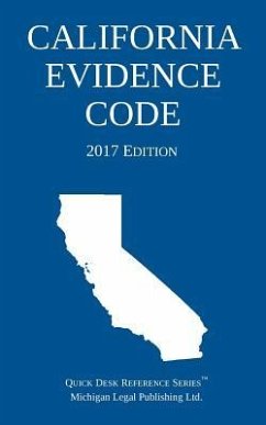 California Evidence Code; 2017 Edition - Michigan Legal Publishing Ltd