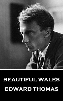 Edward Thomas - Beautiful Wales - Thomas, Edward