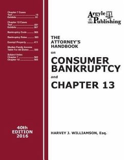 The Attorney's Handbook on Consumer Bankruptcy and Chapter 13: 40th Edition, 2016 - Williamson, Harvey J.