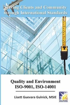 Serving Clients and Community through International Standards: Quality and Environment ISO-9001, ISO-14001 - Guevara Gulnick, Lisett