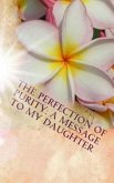 The Perfection of Purity: A Message To My Daughter