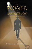The Power of Infinite Joy: Self-Knowledge Through Spirituality and Science