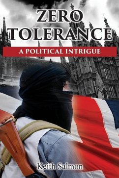 Zero Tolerance: A Political Intrigue - Salmon, Keith