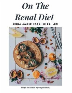 On the Renal Diet: Cooking and Eating Easy - Hatcher, Erica Amber