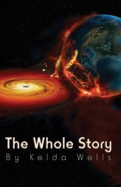 The Whole Story - Wells, Kelda