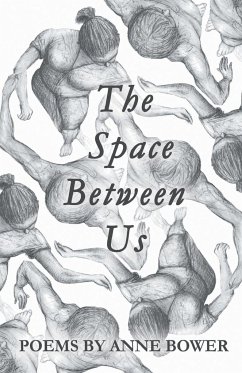 The Space Between Us - Bower, Anne