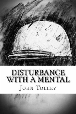 Disturbance with a Mental - Tolley, John