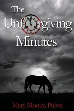 The Unforgiving Minutes - Pulver, Mary Monica