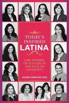 Today's Inspired Latina - Rodil, Gabriela; Pernett, Yenia Herrera; Caro, Luz Marie